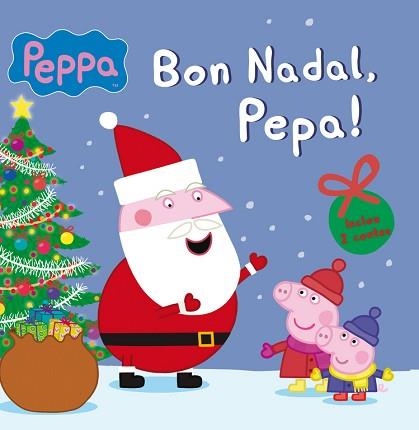 BON NADAL, PEPA! (INCLOU DOS CONTES) | 9788448842666