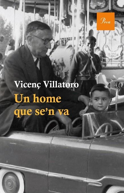 UN HOME QUE SE´N VA | 9788475885148 | VILLATORO,VICENÇ