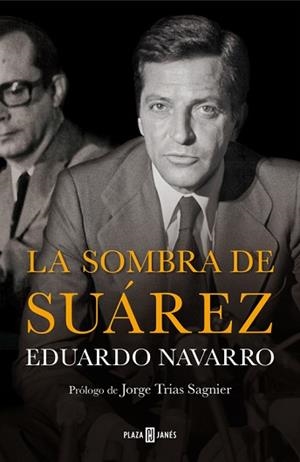 SOMBRA DE SUAREZ | 9788401347238 | NAVARRO,EDUARDO