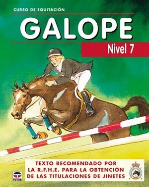 CURSO DE EQUITACION GALOPE NIVEL 7 | 9788479025823 | RFHE.REAL FEDERACION HIPICA ESPAÑOLA