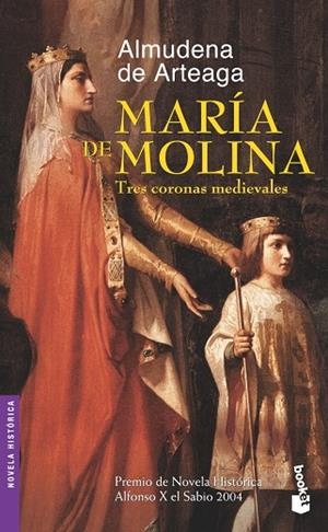 MARIA DE MOLINA TRES CORONAS MEDIEVALES | 9788427032828 | ARTEAGA,ALMUDENA DE