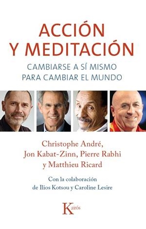 ACCION Y MEDITACION | 9788499884301 | ANDRE,KABAT-ZINN,RABHI,RICARD