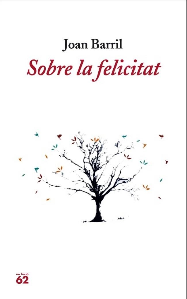 SOBRE LA FELICITAT | 9788429770766 | BARRIL,JOAN