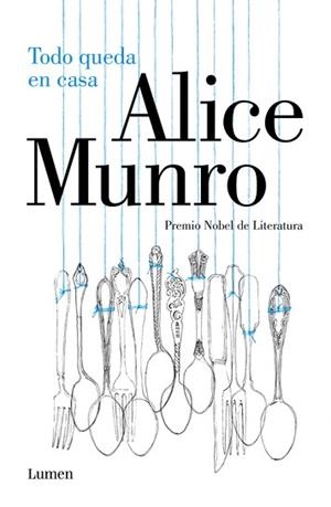 TODO QUEDA EN CASA | 9788426401670 | MUNRO,ALICE (PREMI NOBEL 2013)
