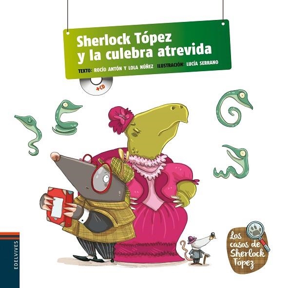 SHERLOCK TOPEZ Y LA CULEBRA ATREVIDA. LLETRA CURSIVA | 9788426390936 | ANTON,ROCIO NUÑEZ,LOLA SERRANO,LUCIA