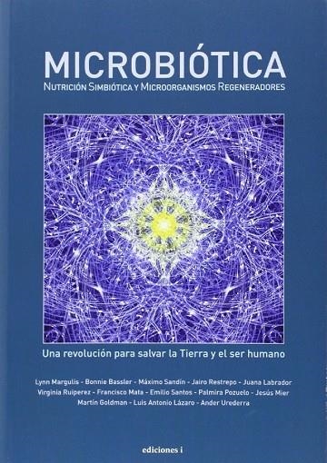 MICROBIOTICA NUTRICION SIMBIOTICA Y MICROORGANISMOS REGENERADORES | 9788494181115 | VVAA