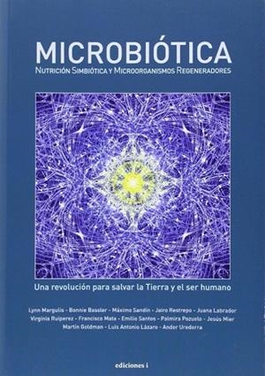 MICROBIOTICA NUTRICION SIMBIOTICA Y MICROORGANISMOS REGENERADORES | 9788494181115 | VVAA