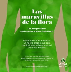 MARAVILLAS DE LA FLORA. FLORA INTESTINAL... | 9788497357395 | MASCO,JUDIT MAS,MARGARIDA