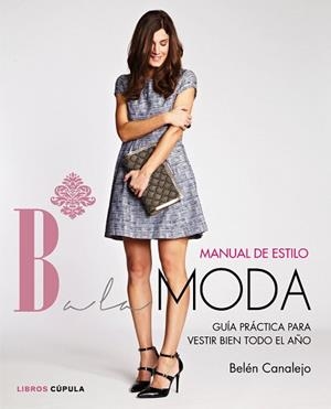 MANUAL DE ESTILO DE BALAMODA | 9788448021283 | CANALEJO,BELEN