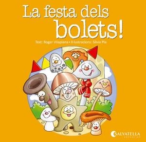 FESTA DELS BOLETS | 9788484127789 | PLA,SILVIA VILAPLANA,ROGER