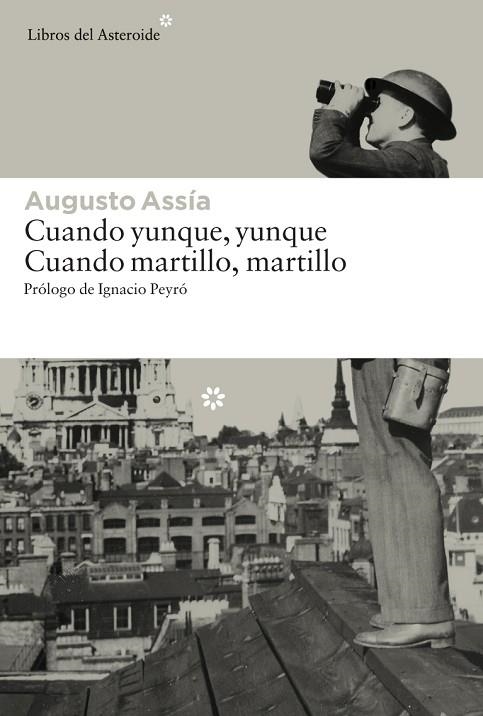 CUANDO YUNQUE,YUNQUE,CUANDO MARTILLO,MARTILLO | 9788416213191 | ASSIA,AUGUSTO