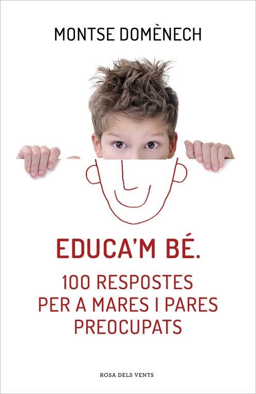 EDUCA´M BE. 100 RESPOSTES PER A MARES I PARES PREOCUPATS | 9788415961468 | DOMENECH,MONTSERRAT