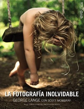 FOTOGRAFIA INOLVIDABLE | 9788441536777 | LANGE,GEORGE MOWBRAY,SCOTT
