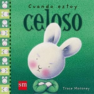 CUANDO ESTOY CELOSO | 9788467522037 | MORONEY,TRACE