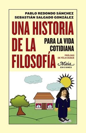 UNA HISTORIA DE LA FILOSOFIA PARA LA VIDA COTIDIANA | 9788492724499 | REDONDO SANCHEZ,PABLO SALGADO GONZALEZ,SEBASTIAN