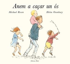 ANEM A CAÇAR UN OS | 9788494025631 | OXENBURY,HELEN ROSEN,MICHAEL