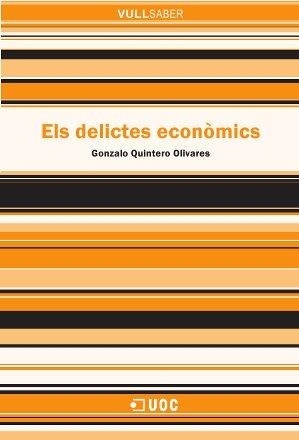 DELICTES ECONOMICS | 9788490642108 | QUINTERO OLIVARES,GONZALO