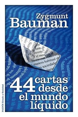 44 CARTAS DESDE EL MUNDO LIQUIDO | 9788449325588 | BAUMAN,ZYGMUNT (PRINCIPE DE ASTURIAS COMUNIC.2010)