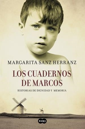 CUADERNOS DE MARCOS. HISTORIAS DE DIGNIDAD Y MEMORIA | 9788483658239 | SANZ HERRANZ,MARGARITA