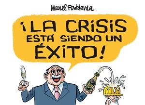 CRISIS ESTA SIENDO UN EXITO! | 9788415163138 | FONTDEVILA,MANEL