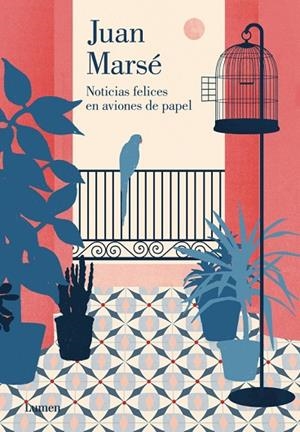 NOTICIAS FELICES EN AVIONES DE PAPEL | 9788426401694 | MARSE,JUAN. PREMIO CERVANTES 2008