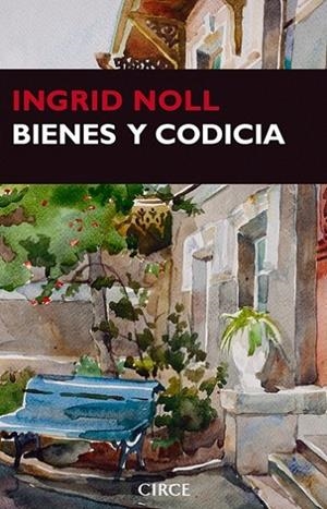 BIENES Y CODICIA | 9788477653028 | NOLL,INGRID