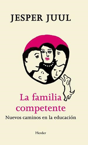 FAMILIA COMPETENTE. NUEVOS CAMINOS EN LA EDUCACION | 9788425433252 | JUUL,JESPER