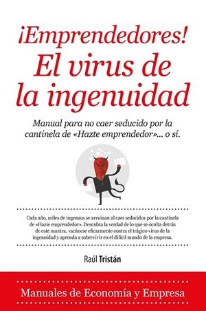 EMPRENDEDORES! EL VIRUS DE LA INGENUIDAD | 9788416392025 | TRISTAN,RAUL