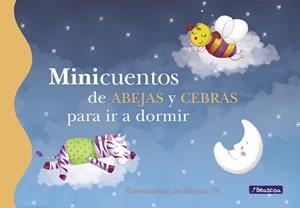 MINICUENTOS DE ABEJAS Y CEBRAS PARA IR A DORMIR | 9788448838478