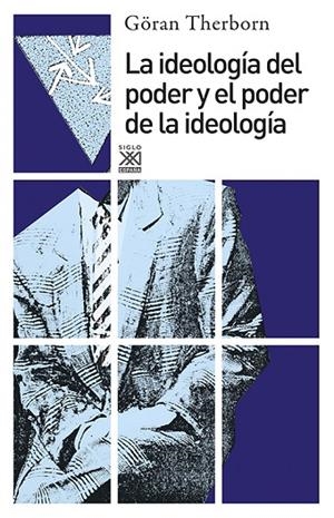 IDEOLOGIA DEL PODER Y EL PODER DE LA IDEOLOGIA | 9788432306150 | THERBORN,GORAN