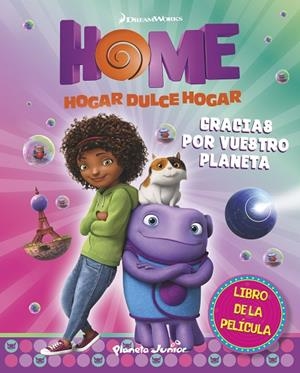 GRACIAS POR VUESTRO PLANETA. HOGAR DULCE HOGAR | 9788408139256 | DREAMWORKS
