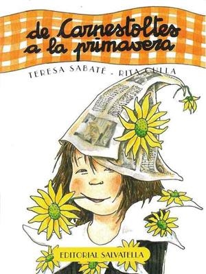 CARNESTOLTES A LA PRIMAVERA | 9788484123880 | SABATE I RODIE,TERESA CULLA,RITA