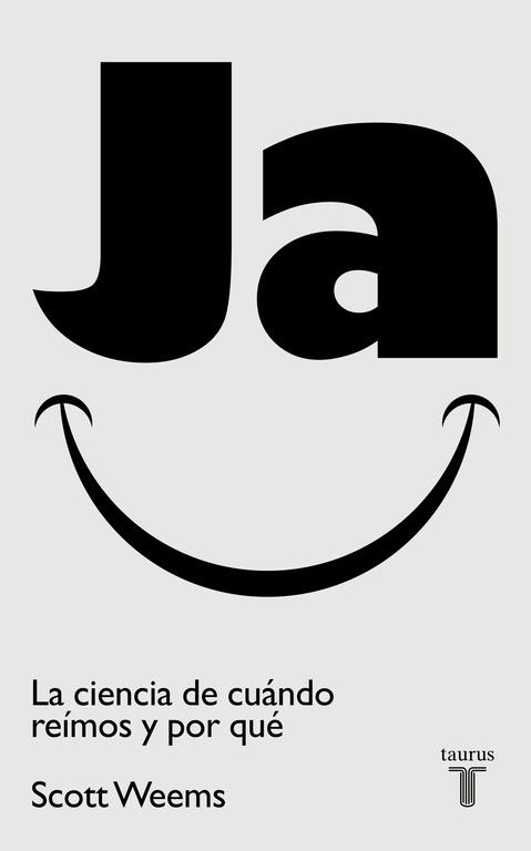 JA. LA CIENCIA DE CUANDO REIMOS Y POR QUE | 9788430603022 | WEEMS,SCOTT