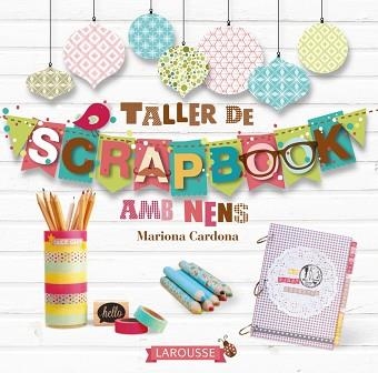TALLER DE SCRAPBOOK AMB NENS | 9788416124824 | CARDONA,MARIONA