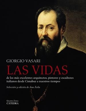 VIDAS DE LOS MAS EXCELENTES ARQUITECTOS, PINTORES Y ESCULTORES ITALIANOS DESDE CIMABUE A NUESTROS TIEMPOS | 9788437631684 | VASARI,GIORGIO