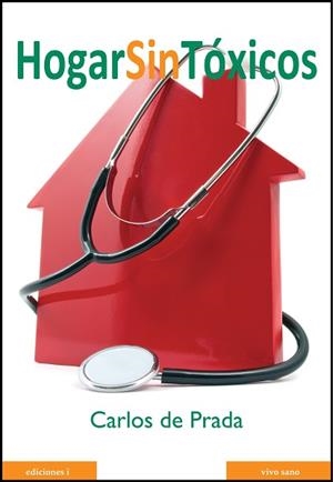 HOGAR SIN TOXICOS | 9788496851252 | PRADA,CARLOS DE