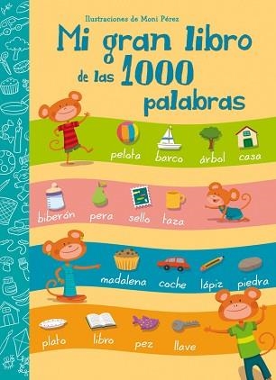 MI GRAN LIBRO DE LA 1000 PALABRAS | 9788448843595 | PEREZ,MONI