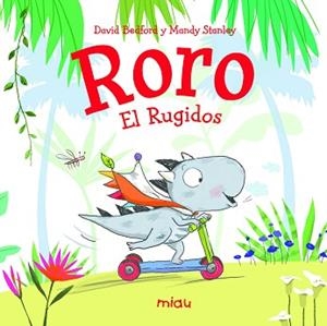 RORO EL RUGIDOS | 9788416082834 | BEDFORD,DAVID STANLEY,MANDY