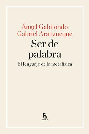 SER DE PALABRA. EL LENGUAJE DE LA METAFISICA | 9788424928957 | GABILONDO,ANGEL ARANZUEQUE,GABRIEL