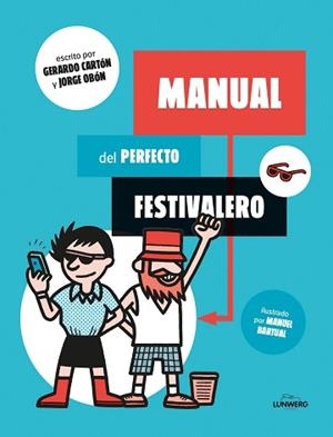 MANUAL DEL PERFECTO FESTIVALERO | 9788416177561 | OBON,JORGE CARTON,GERARDO