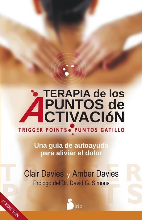TERAPIA DE LOS PUNTOS DE ACTIVACION. UNA GUIA PARA ALIVIAR EL DOLOR | 9788416233236 | DAVIES,CLAIRE DIVES,AMBER