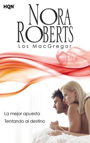 MEJOR APUESTA. TENTANDO AL DESTINO  LOS MACGREGOR 1 I 2 | 9788468756936 | ROBERTS,NORA