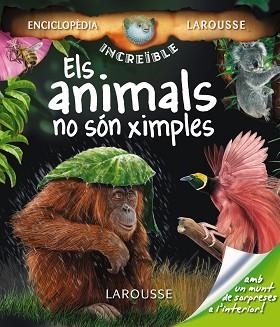 ANIMALS NO SON XIMPLES | 9788480166973