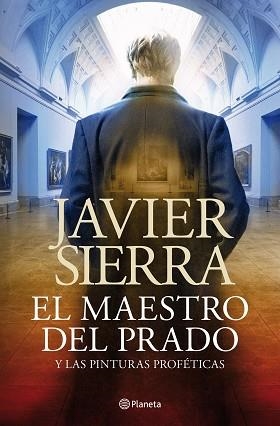 EL MAESTRO DEL PRADO Y LAS PINTURAS PROFETICAS | 9788408030690 | SIERRA,JAVIER