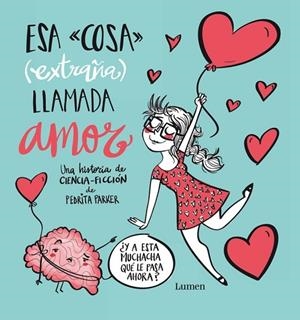 ESA COSA EXTRAÑA LLAMADA AMOR | 9788448843427