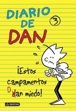 DIARIO DE DAN. ESTOS CAMPAMENTOS DAN MIEDO | 9788408135999 | LEDESMA,IVAN WONG,YVON