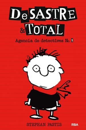 DESASTRE TOTAL. AGENCIA DE DETECTIVES Nº 1 | 9788427204041 | PASTIS,STEPHAN