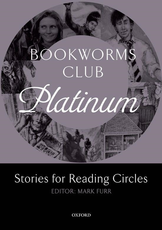 BOOKWORMS CLUB PLATINUM. STORIES FOR READING CIRCLES | 9780194720076 | FURR,MARK