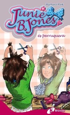 JUNIE B. JONES ES PERRUQUERA | 9788499060873 | PARK,BARBARA
