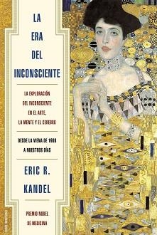 ERA DEL INCONSCIENTE | 9788449328282 | KANDEL,ERIC R.